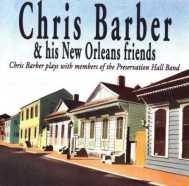 CHRIS BARBER & HIS NEW ORLEANS FRIENDS